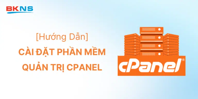 Hướng Dẫn Cài Đặt Phần Mềm Quản Trị cPanel