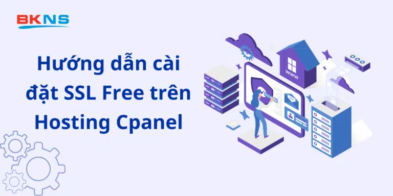 Hướng dẫn cài đặt Free SSL với hosting cPanel