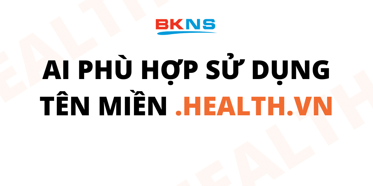 ai-phu-hop-dang-ky-ten-mien-health-vn