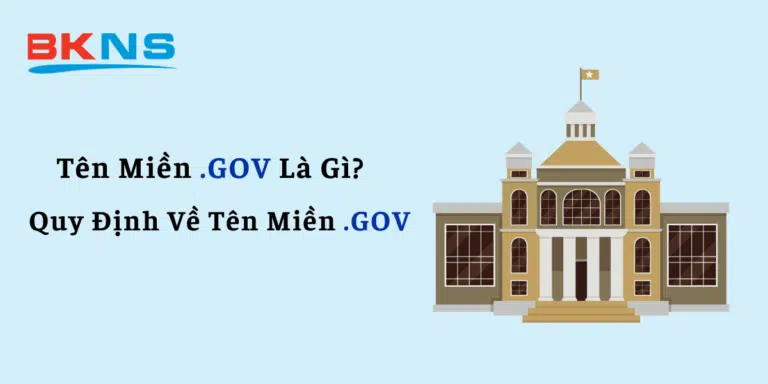 Tên Miền .GOV Là Gì? Các Quy Định Về Tên Miền .GOV