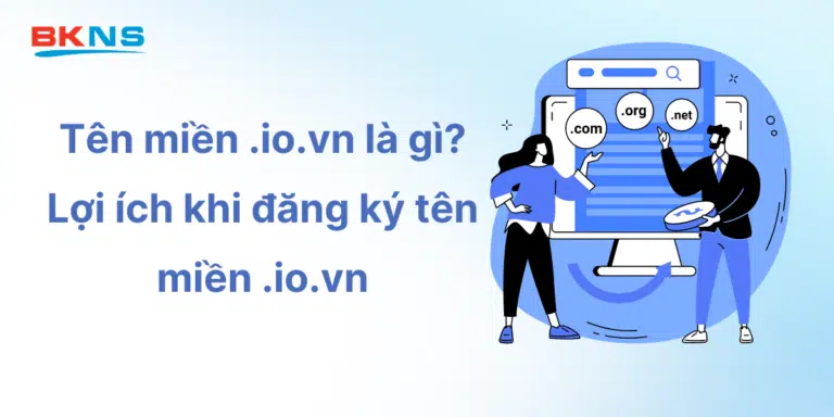 Tên miền io.vn là gì? Lợi ích khi đăng ký tên miền io.vn