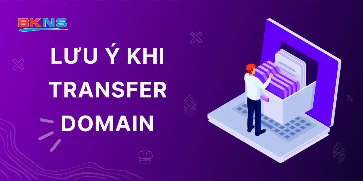 Lưu ý khi transfer tên miền