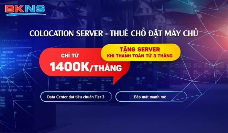 Lựa Chọn Chỗ Đặt Xịn – Tặng Ngay Siêu Máy Chủ