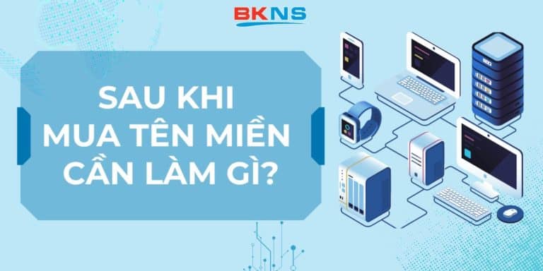 Sau khi mua tên miền cần làm gì