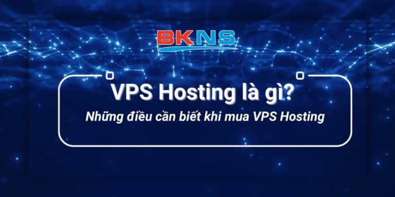 VPS Hosting là gì?